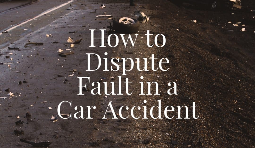 how to dispute a car accident fault