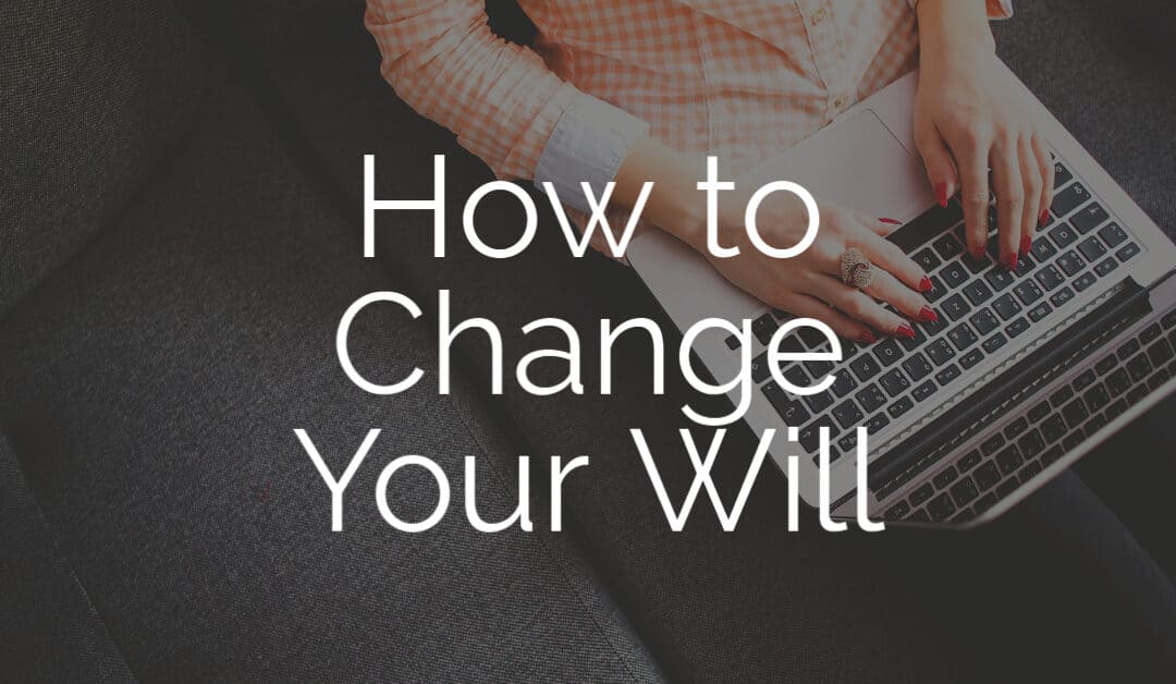 Changing a Will