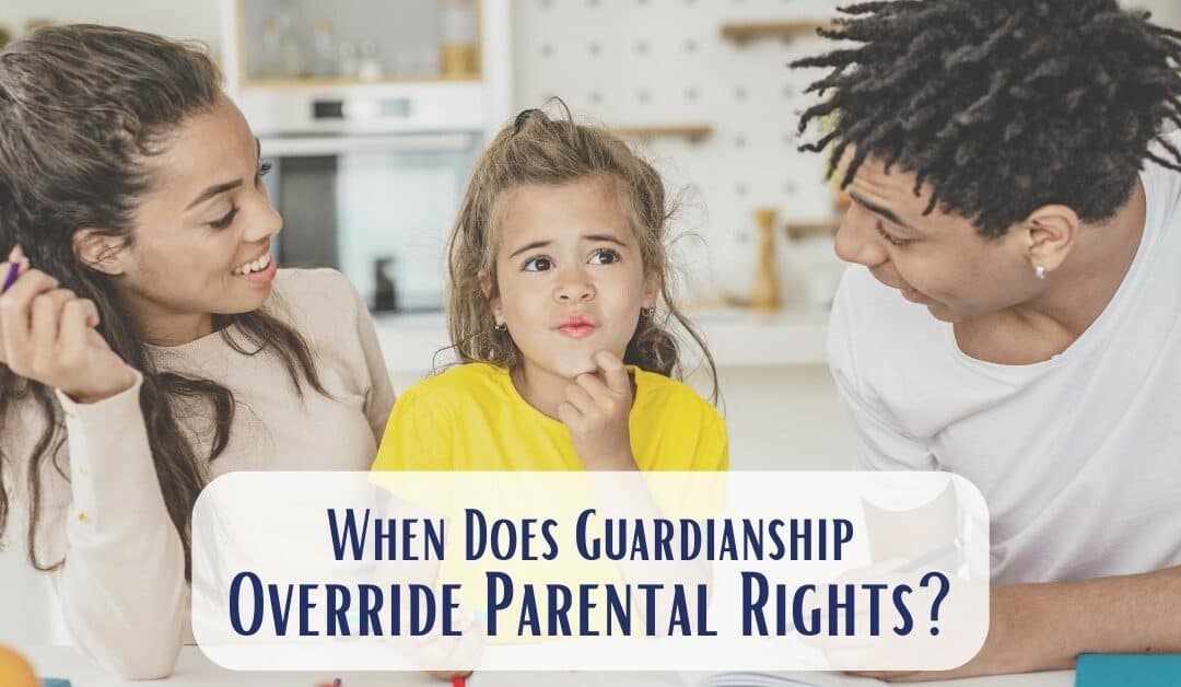When Does Guardianship Override Parental Rights in North Carolina?
