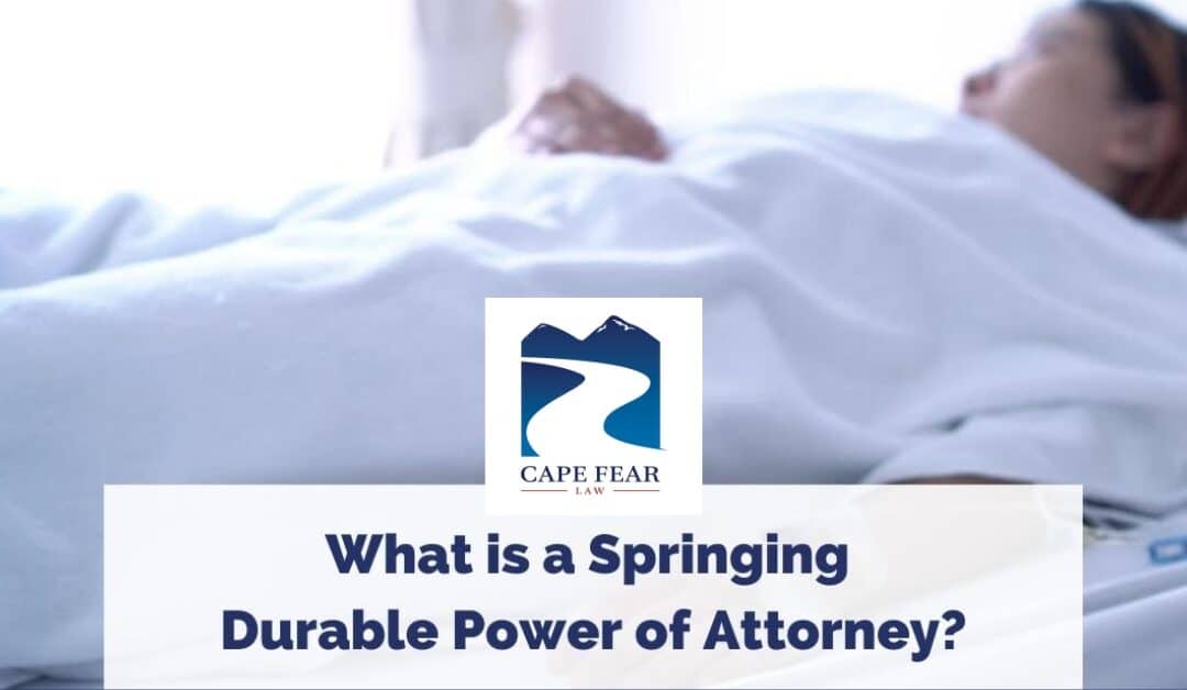 Springing Durable Power of Attorney